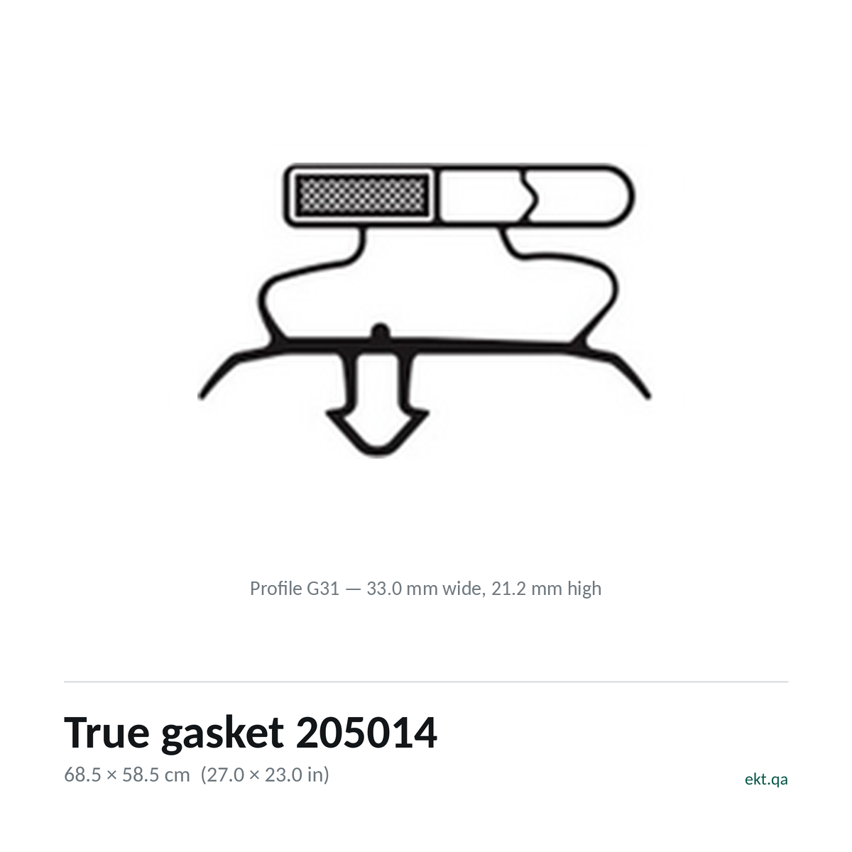True gasket 205014 cross-section, profile G31, 68.5 x 58.5 cm door seal for 56 True models